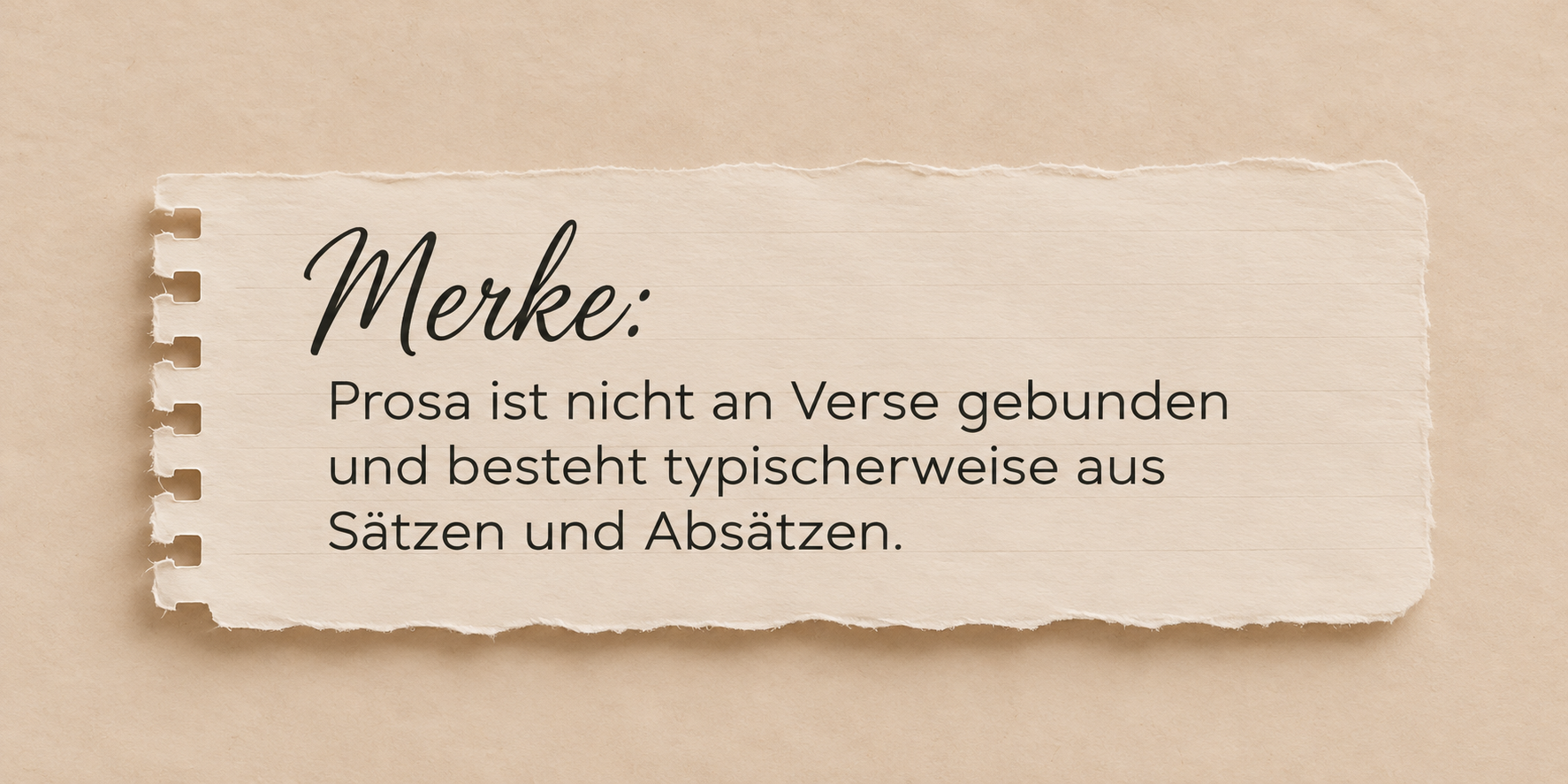 Merksatz: Was ist Prosa? Notizblatt mit dem Merksatz, dass Prosa nicht an Verse gebunden ist und typischerweise aus Sätzen und Absätzen besteht.